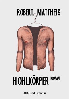 Hohlkörper (eBook, ePUB) - Mattheis, Robert