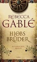 Hiobs Brüder (eBook, ePUB) - Gablé, Rebecca