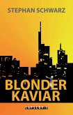 Blonder Kaviar (eBook, ePUB)