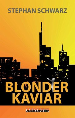 Blonder Kaviar (eBook, ePUB) - Schwarz, Stephan