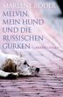 Melvin, mein Hund und die russischen... - Bild 1