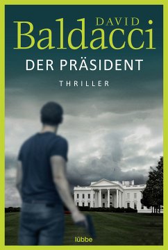 Der Präsident (eBook, ePUB) - Baldacci, David