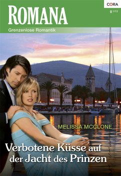 Verbotene Küsse auf der Jacht des Prinzen (eBook, ePUB) - McClone, Melissa