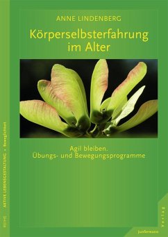 Körperselbsterfahrung im Alter (eBook, ePUB) - Lindenberg, Anne