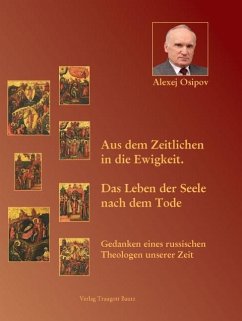 Aus dem Zeitlichen in die Ewigkeit. (eBook, PDF) - Osipov, Alexej