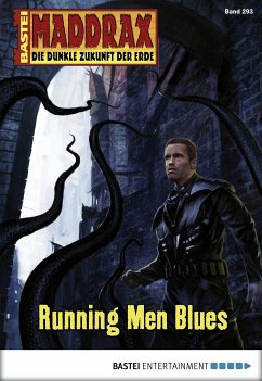 Running Men Blues / Maddrax Bd.293 (eBook, ePUB) - Seidel, Stephanie