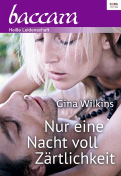 Nur eine Nacht voll Zärtlichkeit (eBook, ePUB) - Wilkins, Gina