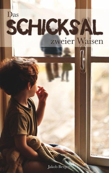 Das Schicksal zweier Waisen (eBook, ePUB)