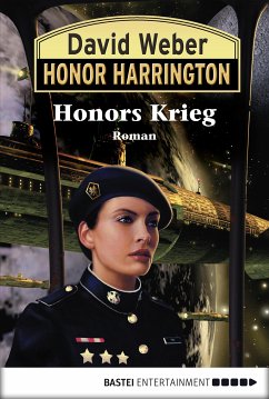 Honors Krieg / Honor Harrington Bd.14 (eBook, ePUB) - Weber, David