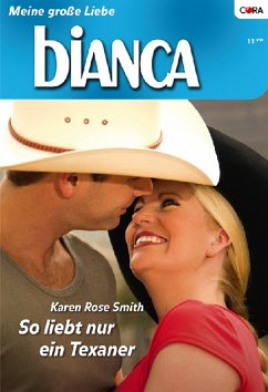 So liebt nur ein Texaner (eBook, ePUB) - Smith, Karen Rose