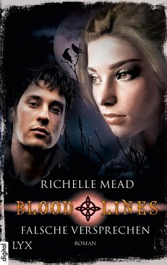 Falsche Versprechen / Bloodlines Bd.1 (eBook, ePUB) - Mead, Richelle