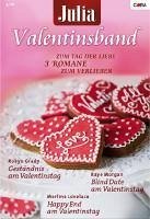 Julia Valentinsband Band 21 (eBook, ePUB) - Lovelace, Merline; Morgan, Raye; Grady, Robyn