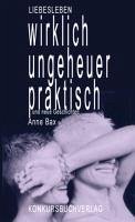 Wirklich ungeheuer praktisch (eBook, ePUB) - Bax, Anne