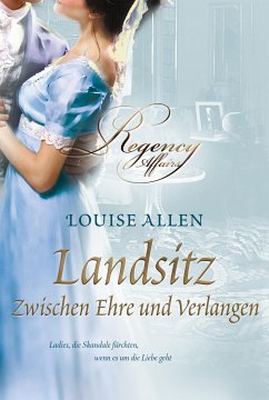 Zwischen Ehre und Verlangen (eBook, ePUB) - Allen, Louise