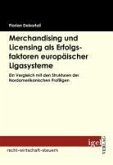 Merchandising und Licensing als Erfolgsfaktoren europäischer Ligasysteme (eBook, PDF)