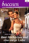 Drei Hochzeiten und eine ewige Liebe (eBook, ePUB)