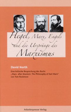 Hegel, Marx, Engels und die Ursprünge des Marxismus (eBook, PDF) - North, David