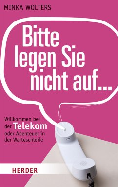 Bitte legen Sie nicht auf... (eBook, ePUB) - Wolters, Minka