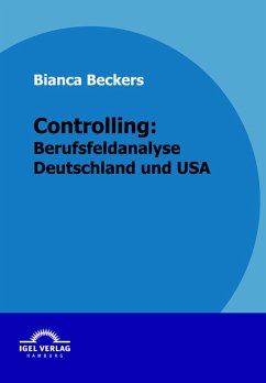 Controlling: Berufsfeldanalyse Deutschland und USA (eBook, PDF) - Beckers, Bianca