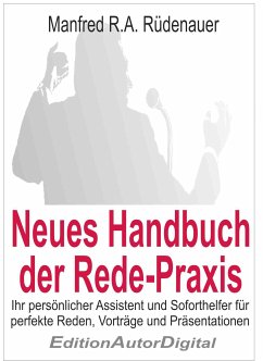 Neues Handbuch der Redepraxis (eBook, PDF) - Rüdenauer, Manfred R.A.