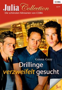 Drillinge verzweifelt gesucht / Julia Collection Bd.50 (eBook, ePUB) - Gray, Ginna