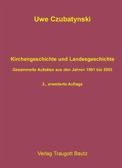 Kirchengeschichte und Landesgeschichte (eBook, PDF) - Czubatynski, Uwe