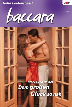 Dem großen Glück so nah (eBook, ePUB) - Baxter, Mary Lynn