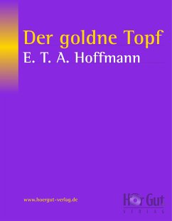 Der goldne Topf (eBook, ePUB) - Hoffmann, E T A