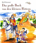 Das große Buch von den kleinen Rittern (eBook, ePUB)