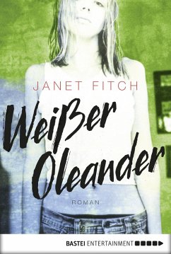 Weißer Oleander (eBook, ePUB) - Fitch, Janet