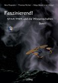 Faszinierend! Star Trek und die Wissenschaften Band 1 (eBook, ePUB)