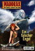 Ein falscher Engel / Maddrax Bd.261 (eBook, ePUB)