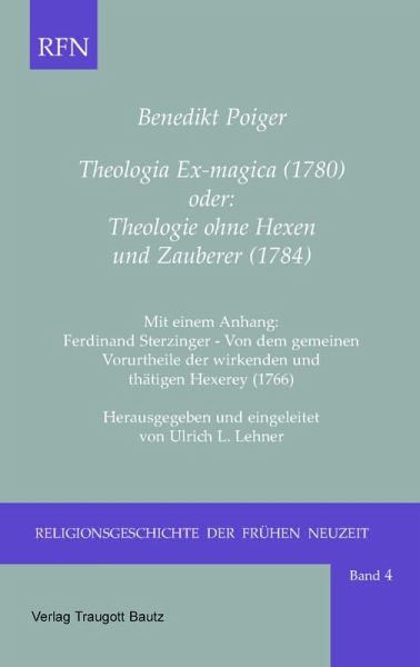 Theologia Ex-magica (1780) oder: Theologie ohne Hexen und Zauberer (1784) (eBook, PDF) Theologia Ex-magica (1780) oder: Theologie ohne Hexen und Zauberer (1784) (eBook, PDF)