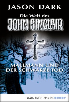Mallmann und der Schwarze Tod / Die Welt des John Sinclair (eBook, ePUB) - Dark, Jason