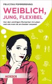 Weiblich, jung, flexibel (eBook, ePUB)
