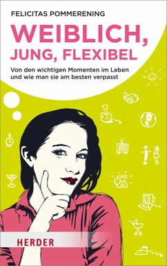 Weiblich, jung, flexibel (eBook, ePUB) - Pommerening, Felicitas