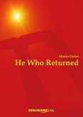 He Who Returned (eBook, ePUB)