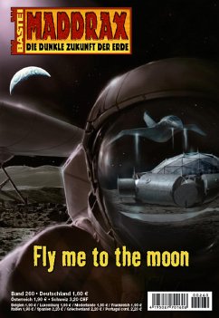 Fly me to the moon / Maddrax Bd.260 (eBook, ePUB) - Weinland, Manfred