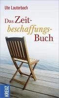 Das Zeitbeschaffungsbuch (eBook, ePUB) - Lauterbach, Ute