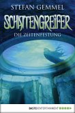 Die Zeitenfestung / Schattengreifer-Trilogie Bd.3 (eBook, ePUB)