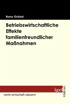 Betriebswirtschaftliche Effekte familienfreundlicher Maßnahmen (eBook, PDF) - Griebel, Romy