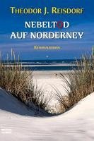 Nebeltod auf Norderney (eBook, ePUB) - Reisdorf, Theodor J.
