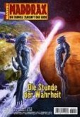 Die Stunde der Wahrheit / Maddrax Bd.259 (eBook, ePUB)