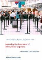 Improving the Governance of International Migration (eBook, ePUB)