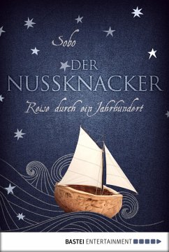 Der Nussknacker - Reise durch ein Jahrhundert (eBook, ePUB) - Sobo