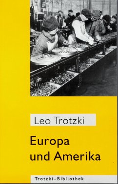 Europa und Amerika (eBook, PDF) - Trotzki, Leo