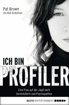 Ich bin Profiler (eBook, ePUB) - Brown, Pat; Andelman, Bob