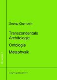 Transzendentale Archäologie - Ontologie - Metaphysik (eBook, PDF)