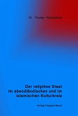 Der religiöse Staat im abendländischen und im islamischen Kulturkreis (eBook, PDF)