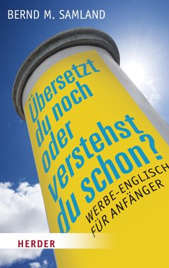 Übersetzt du noch oder verstehst du schon? (eBook, ePUB) - Samland, Bernd M.